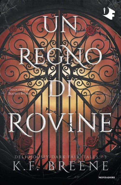 Un regno di rovine. Deliciously dark fairytales. Vol. 3