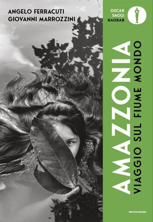 Viaggio sul fiume mondo. Amazzonia