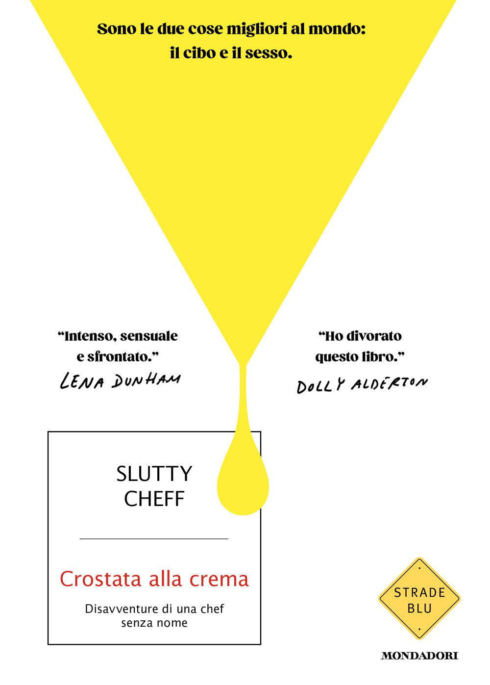 Crostata alla crema. Disavventure di una chef senza nome