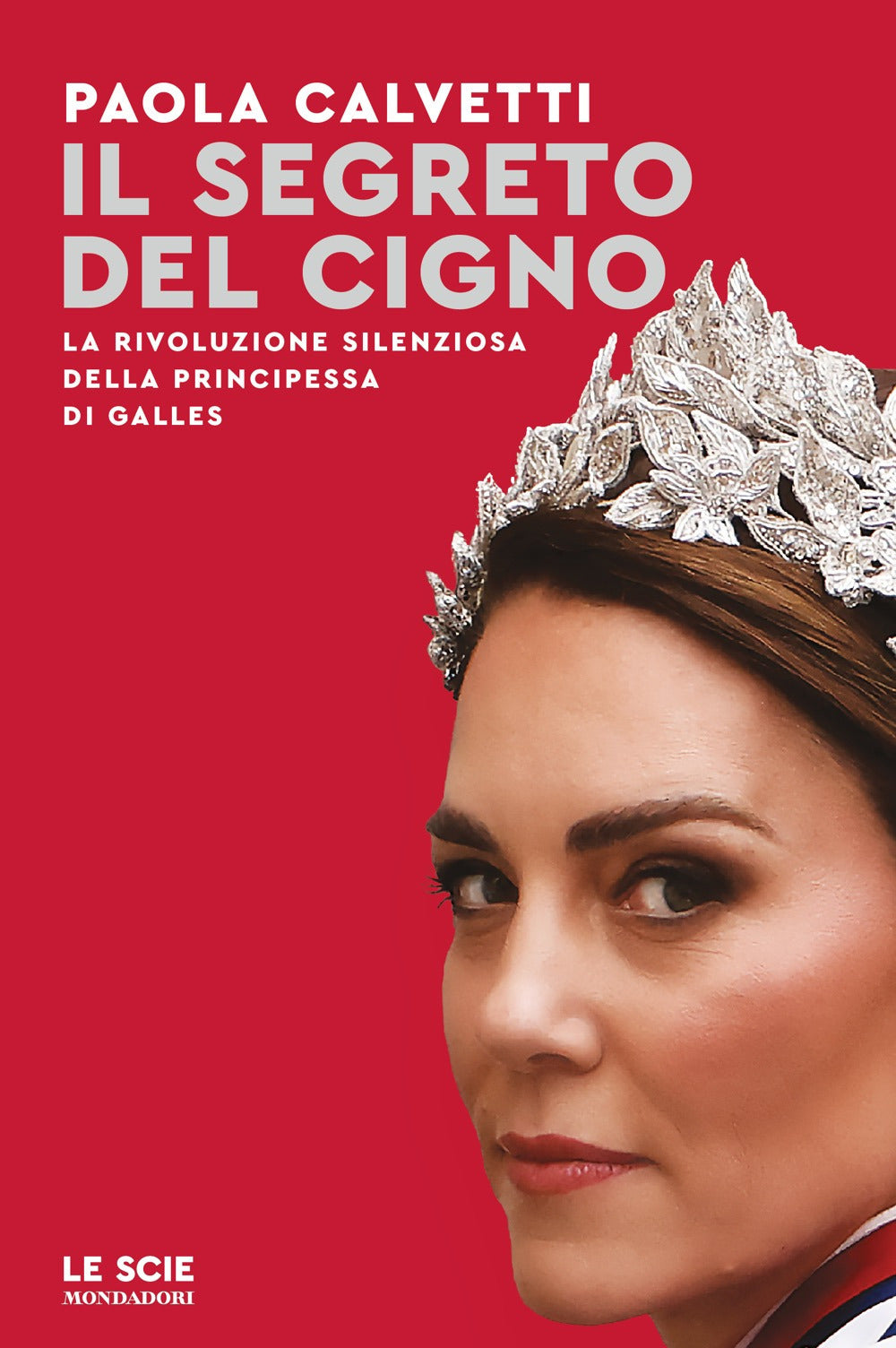 Il segreto del cigno. La rivoluzione silenziosa della principessa di Galles