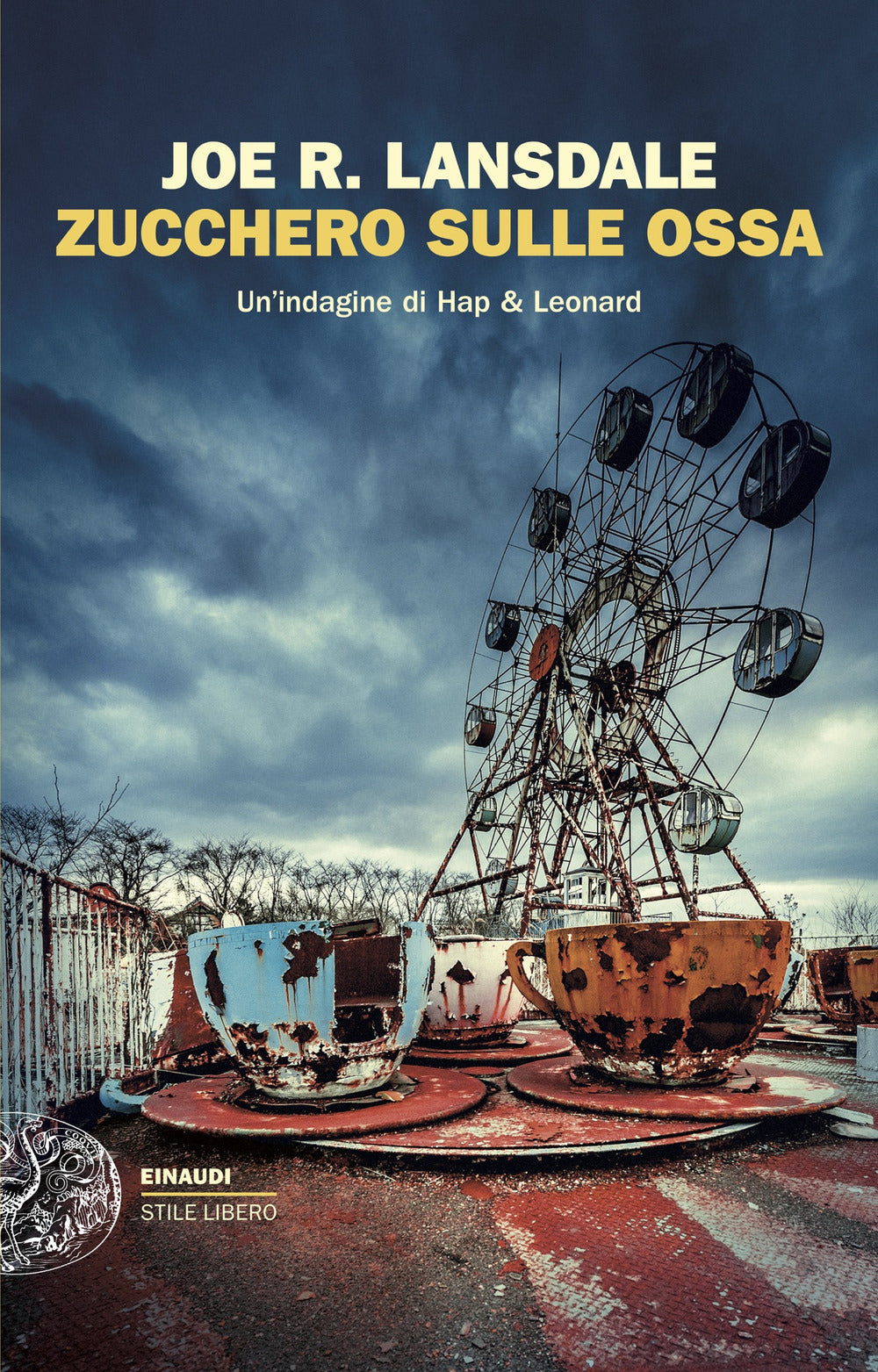 Zucchero sulle ossa. Un'indagine di Hap & Leonard