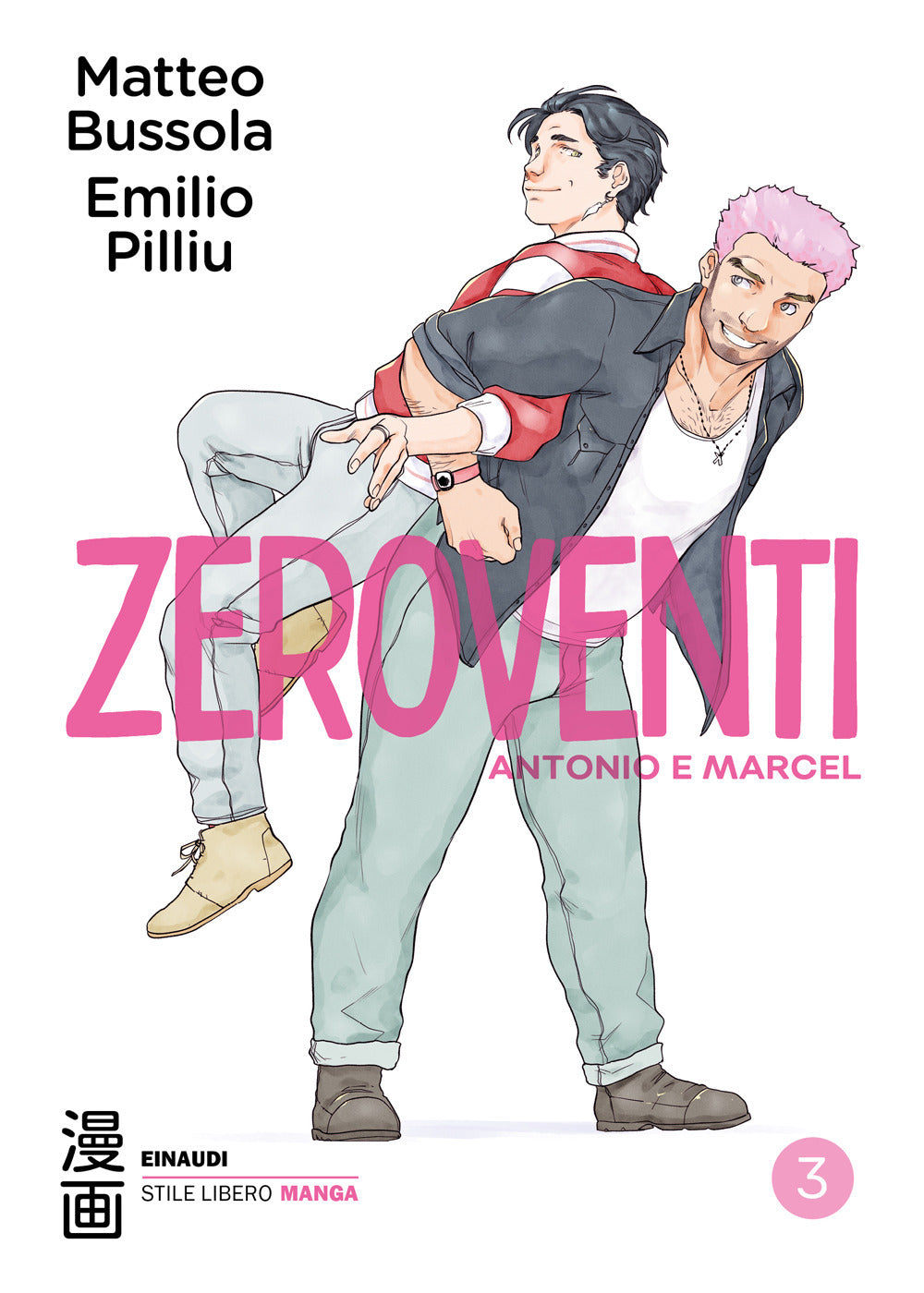 Zeroventi. Antonio e Marcel. Vol. 3