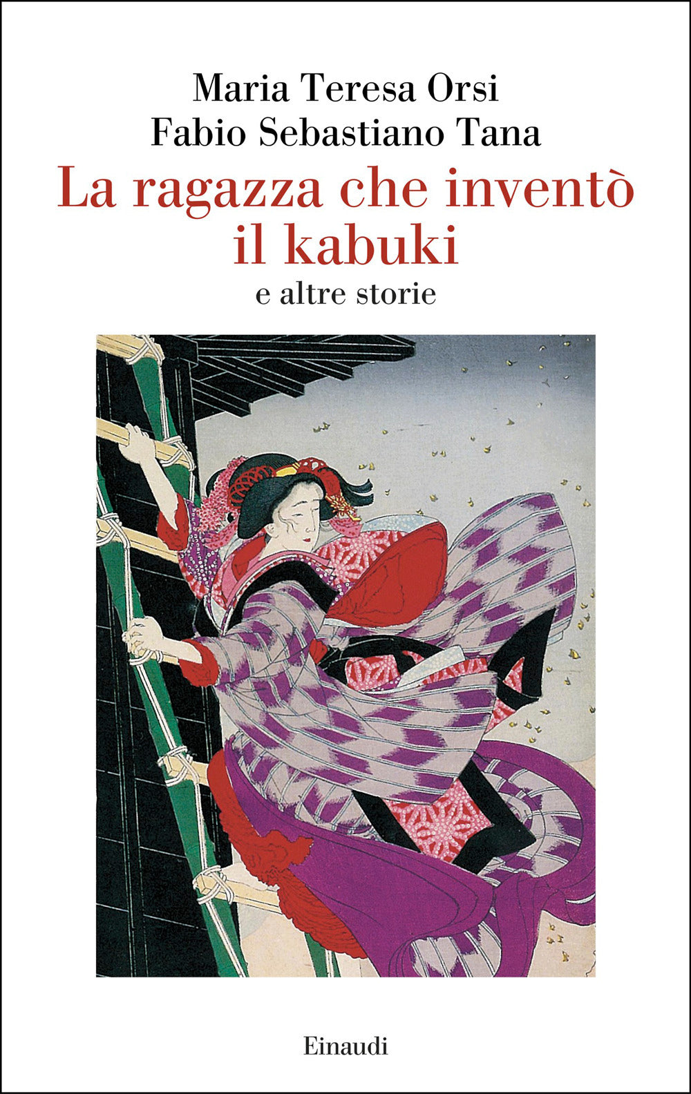 La ragazza che inventò il kabuki e altre storie
