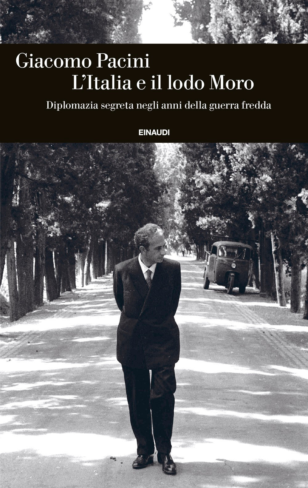 L'Italia e il lodo Moro. Diplomazia segreta negli anni della guerra fredda