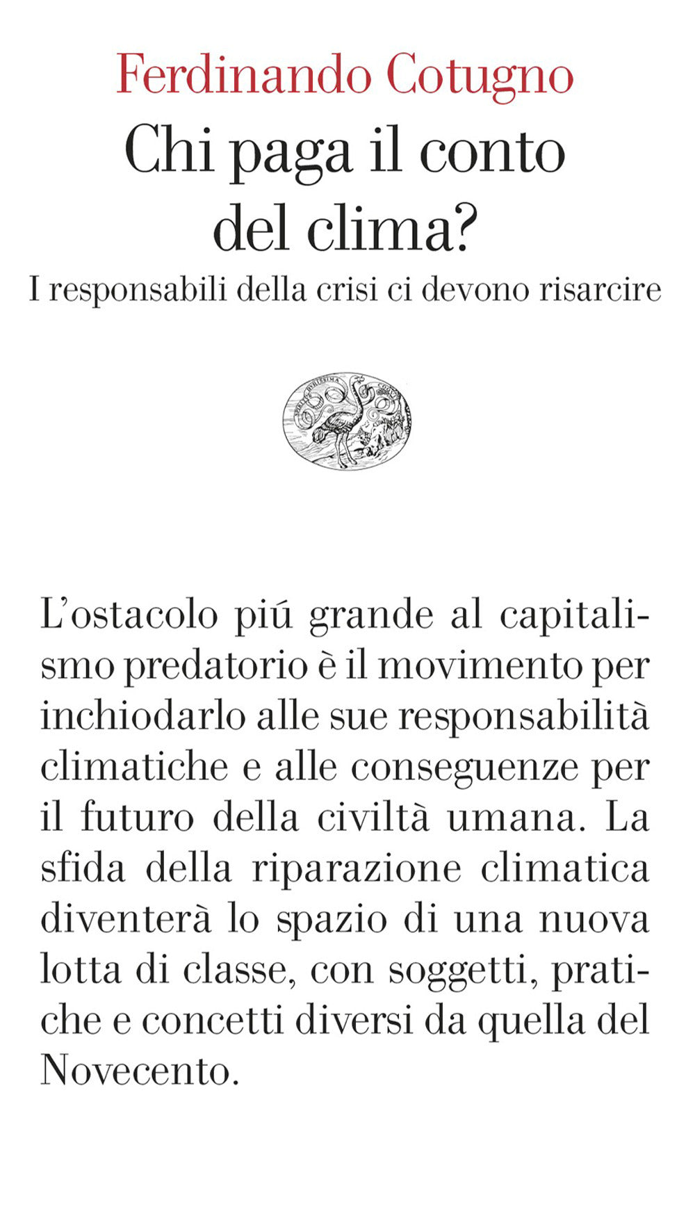 Chi paga il conto del clima? I responsabili della crisi ci devono risarcire