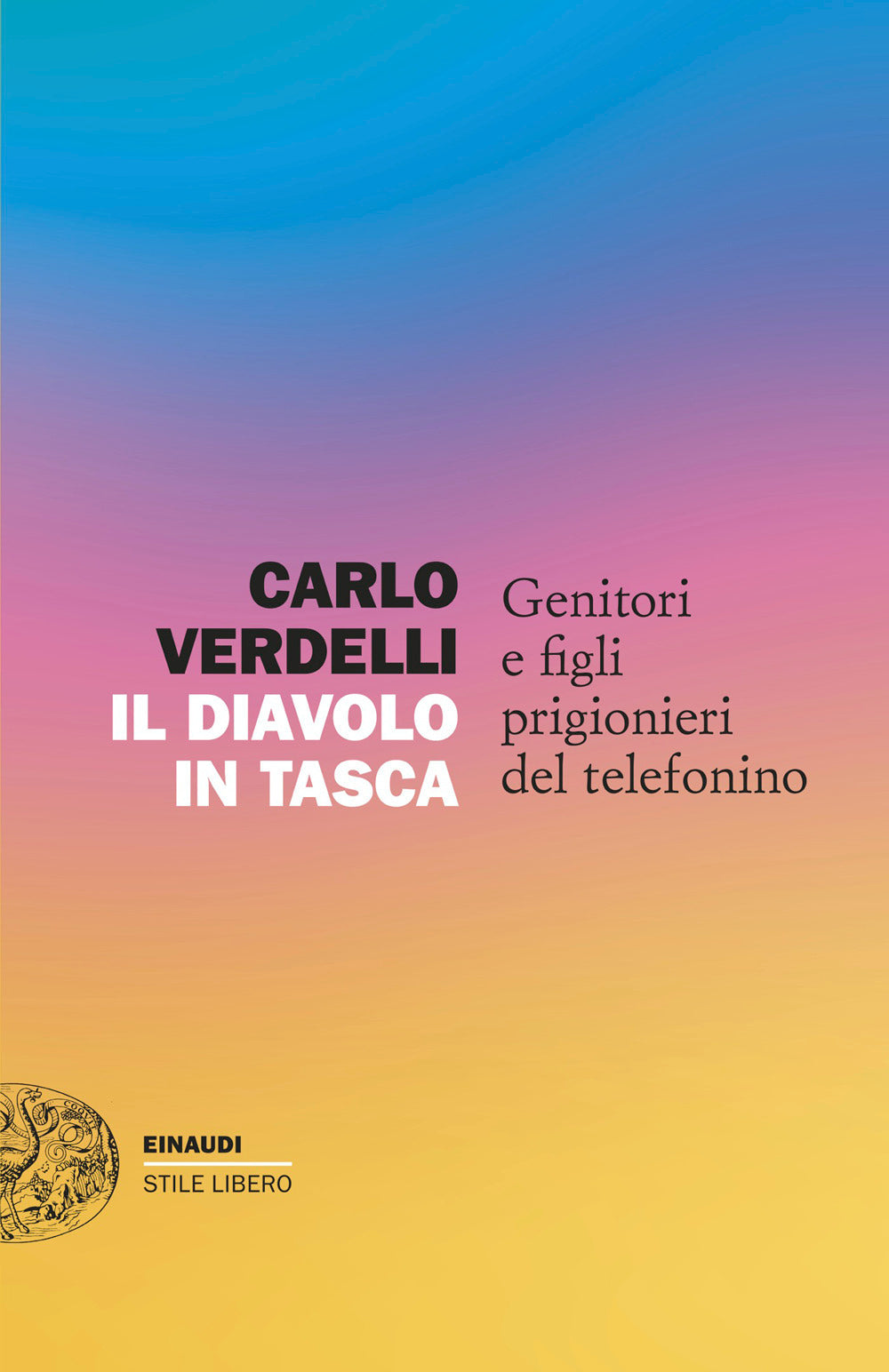Il diavolo in tasca. Genitori e figli prigionieri del telefonino