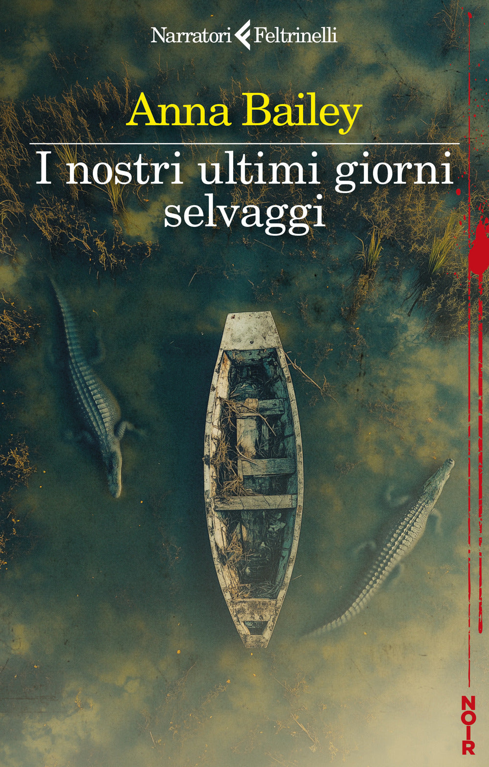 I nostri ultimi giorni selvaggi