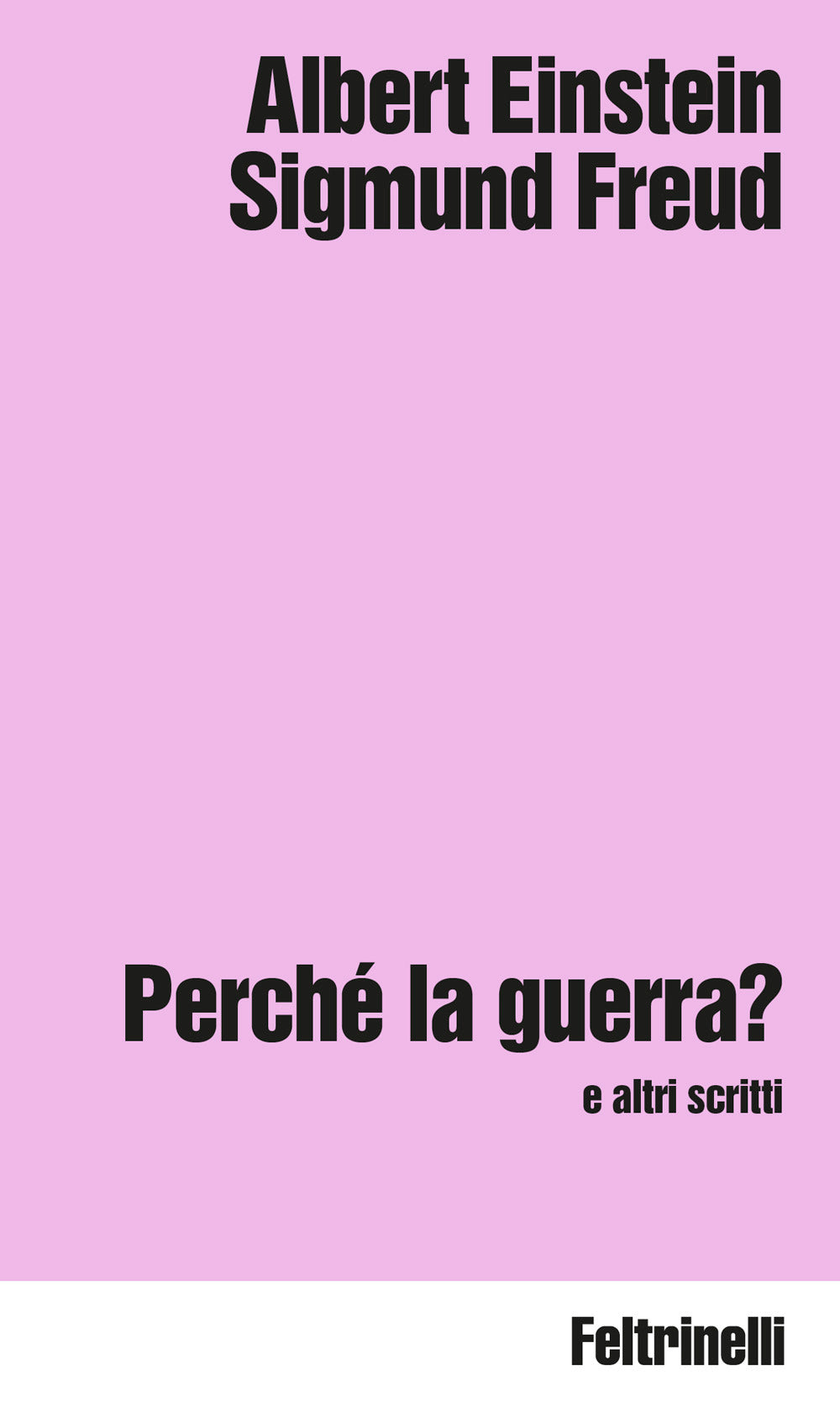 Perché la guerra? e altri scritti