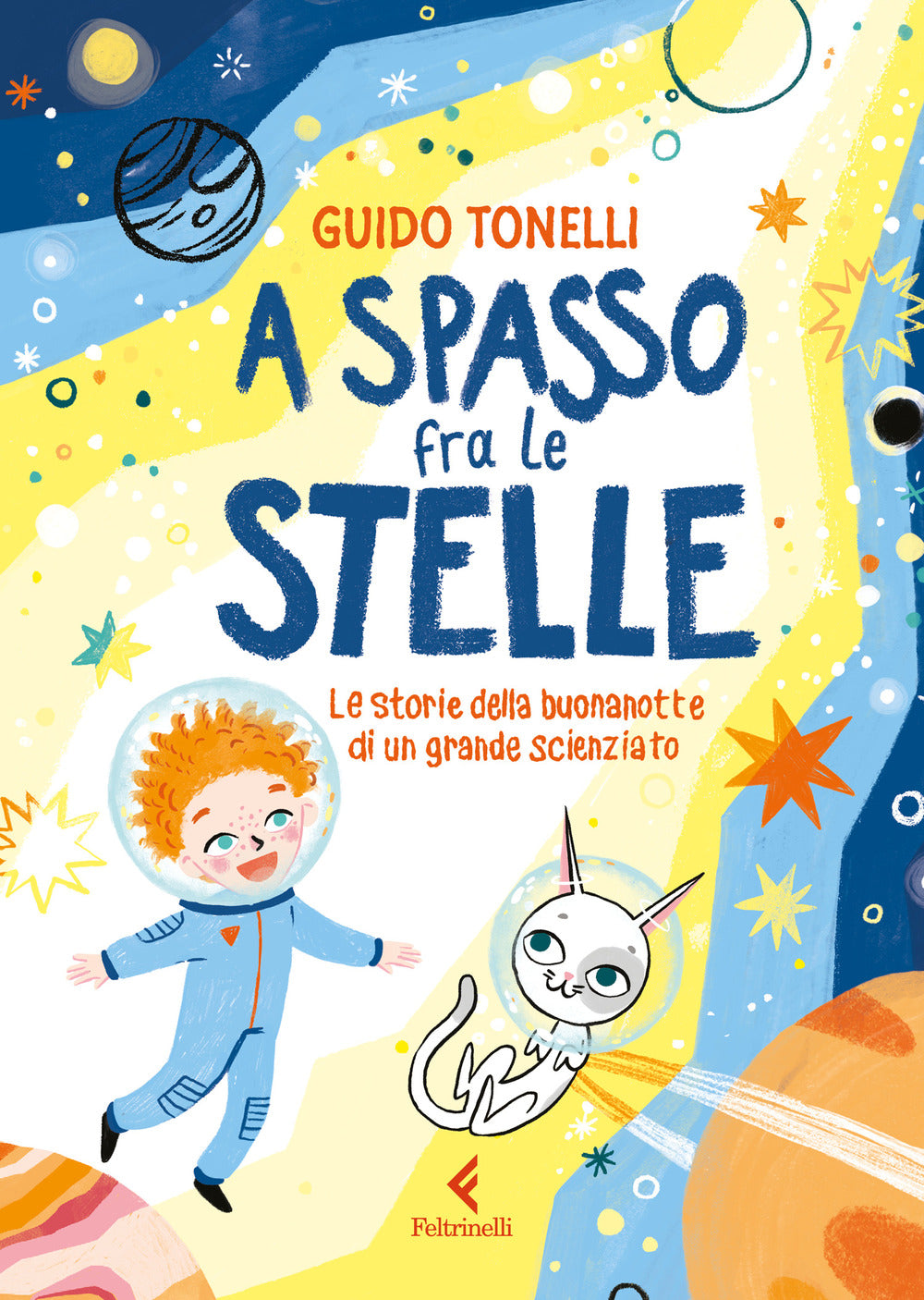 A spasso fra le stelle. Le storie della buonanotte di un grande scienziato