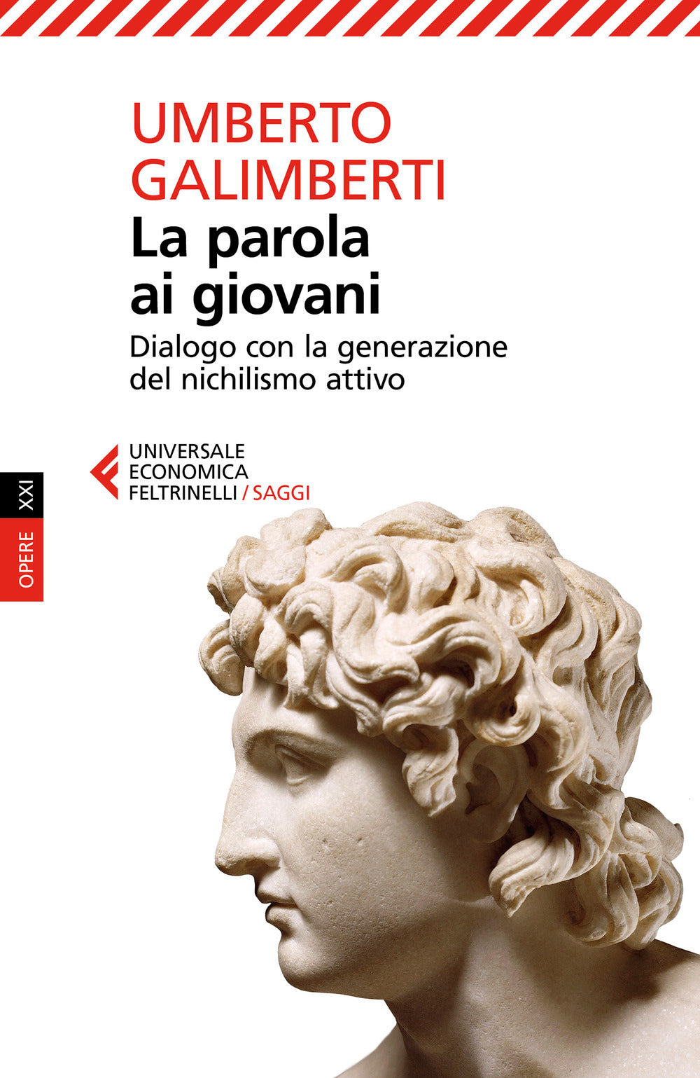 La parola ai giovani. Dialogo con la generazione del nichilismo attivo