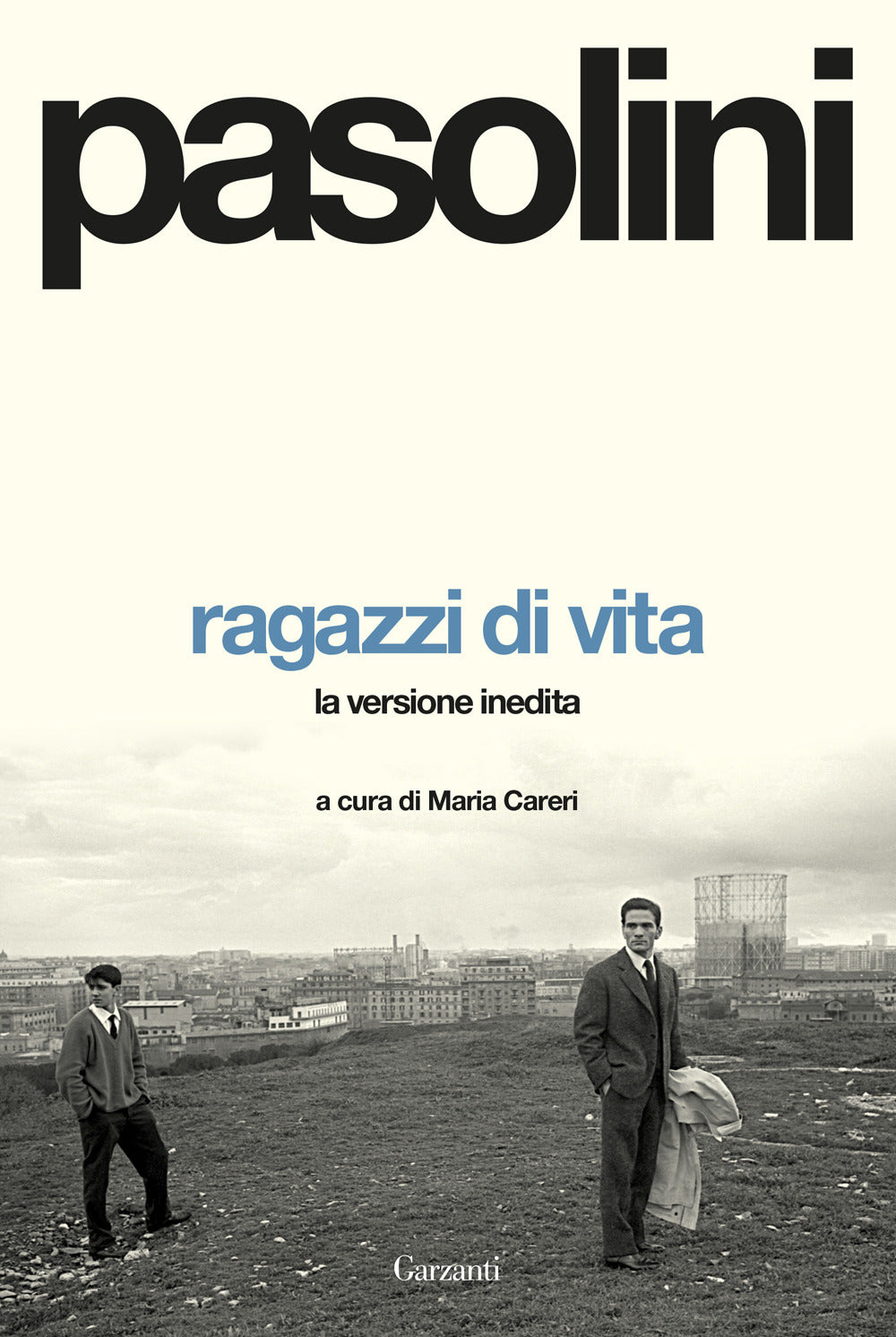Ragazzi di vita. La versione inedita