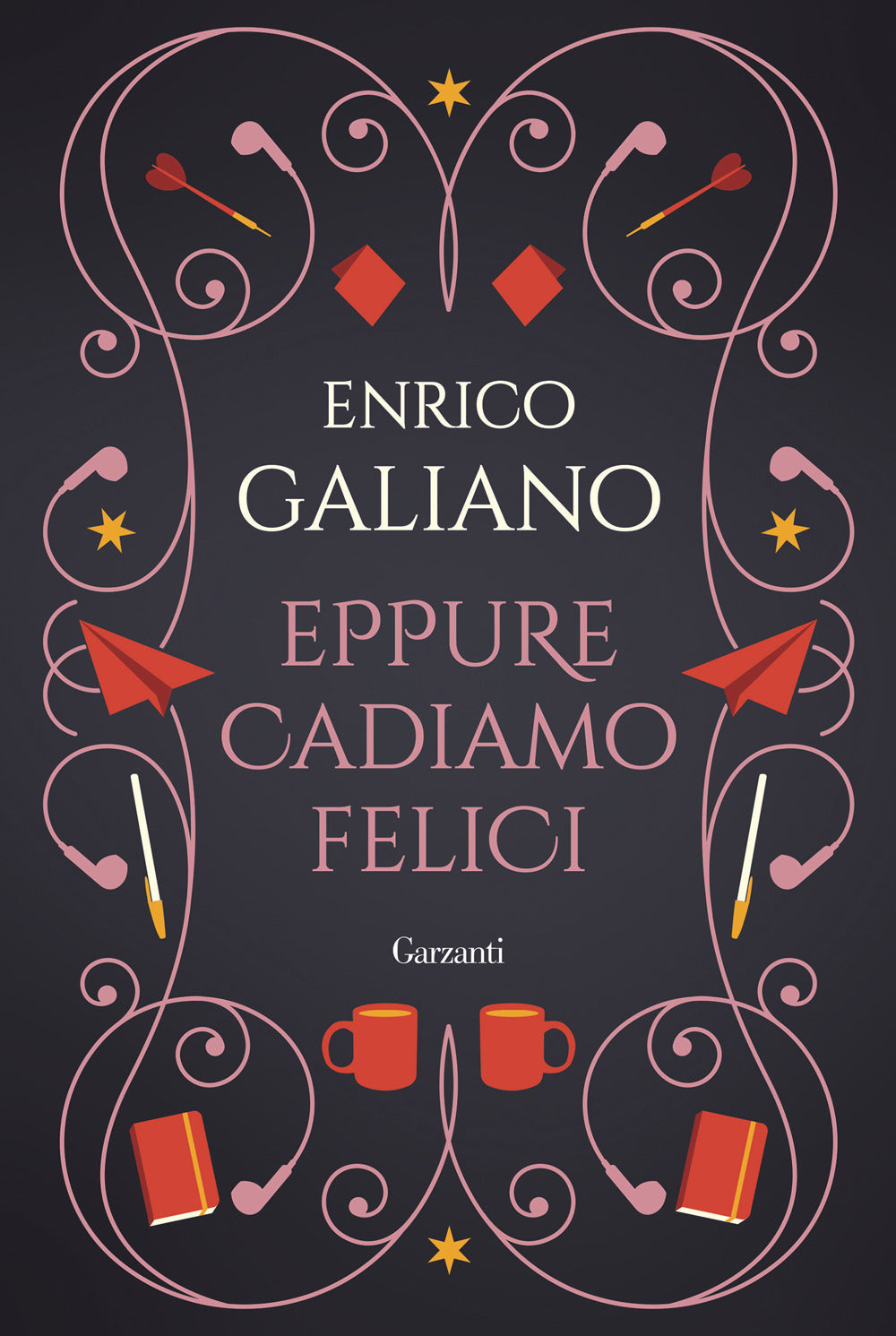 Eppure cadiamo felici