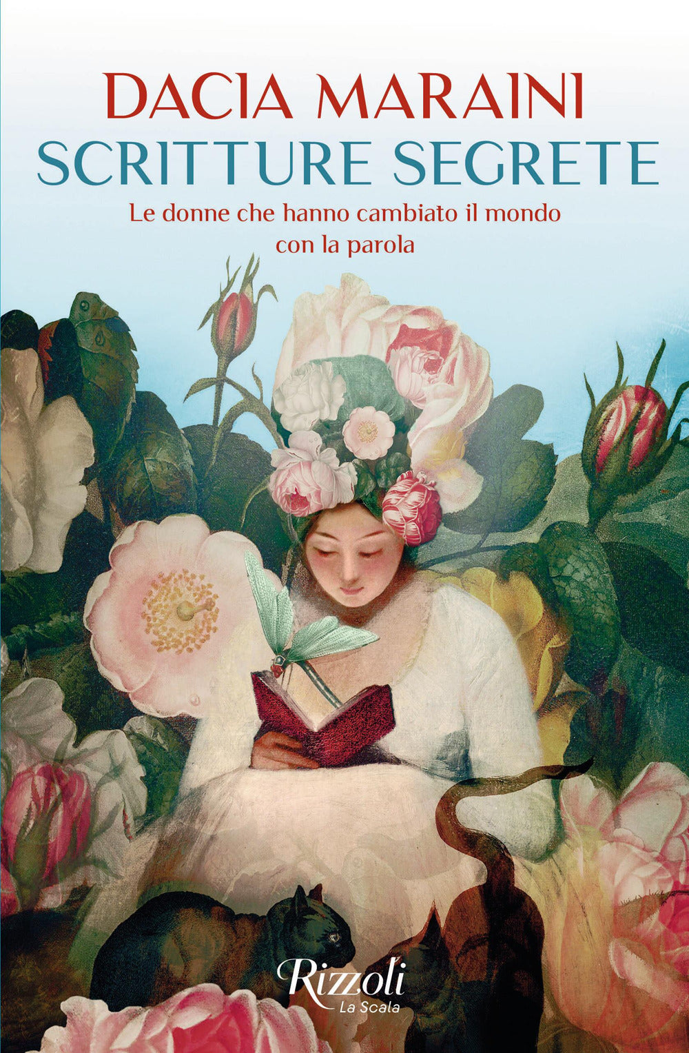 Scritture segrete. Le donne che hanno cambiato il mondo con la parola