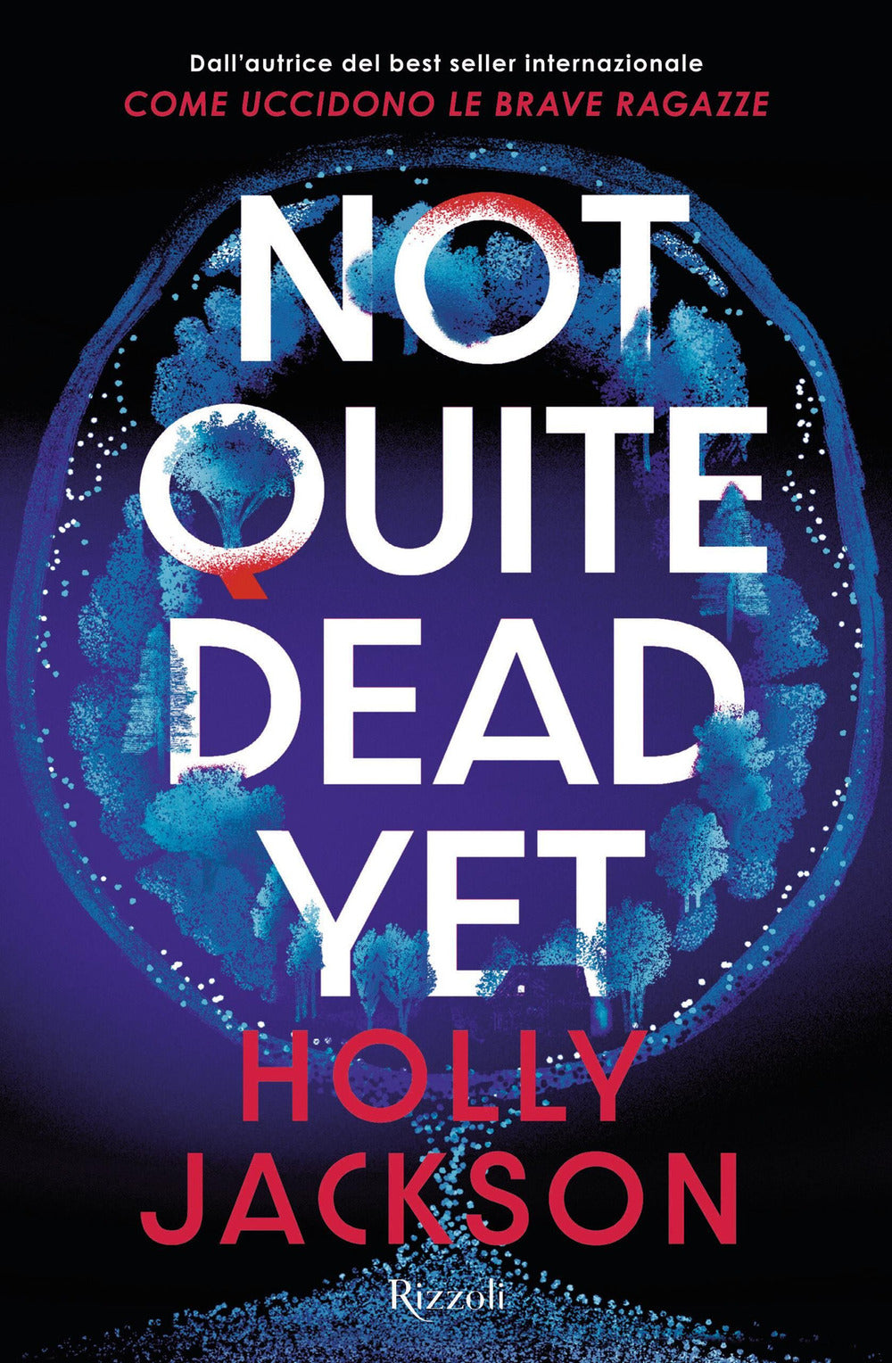 Not quite dead yet. Ediz. italiana