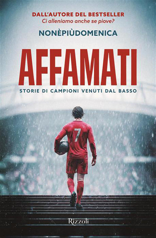 Affamati. Storie di campioni venuti dal basso