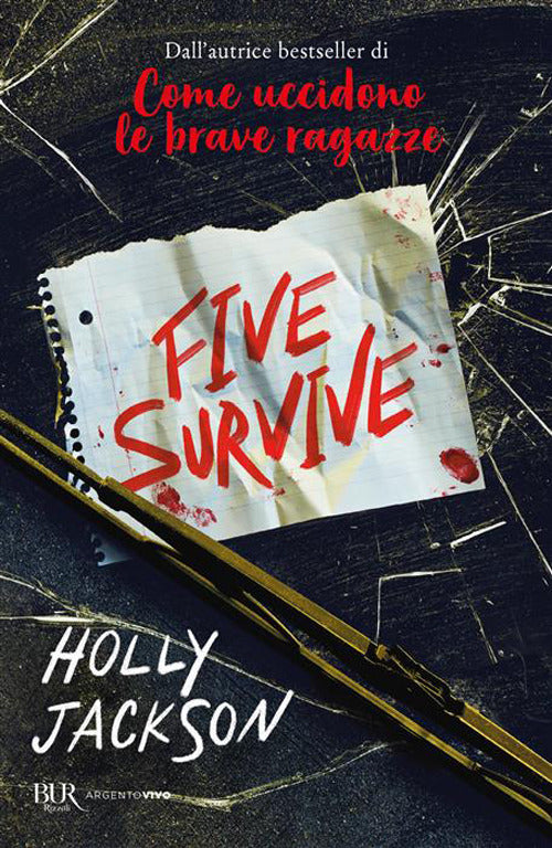 Five survive
