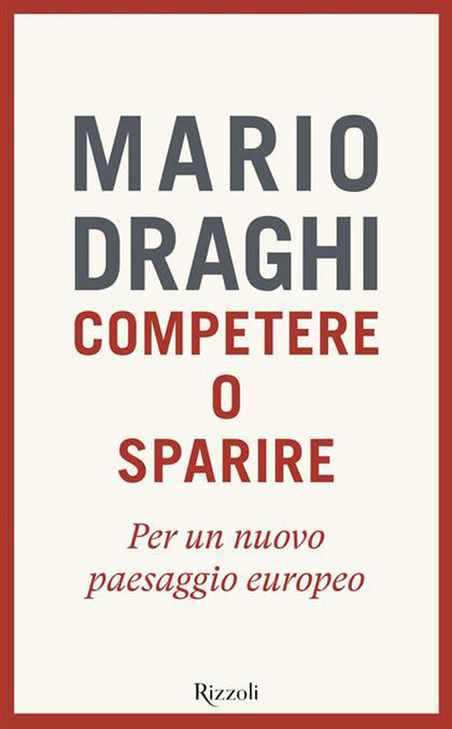 Competere o sparire. Per un nuovo paesaggio europeo