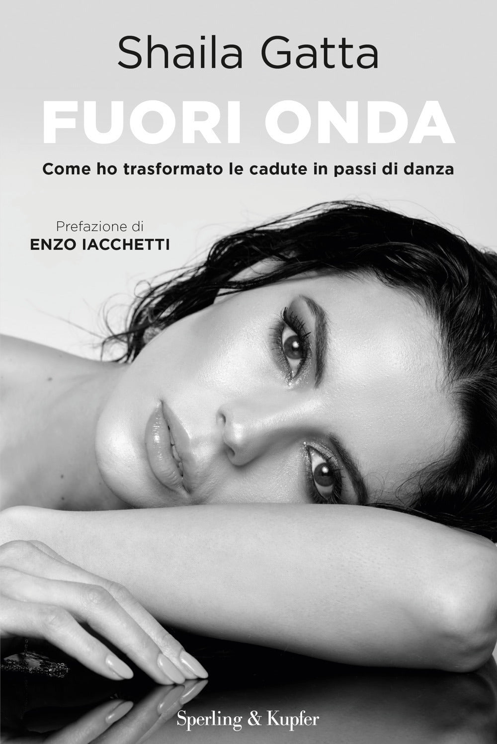 Fuori onda. Come ho trasformato le cadute in passi di danza