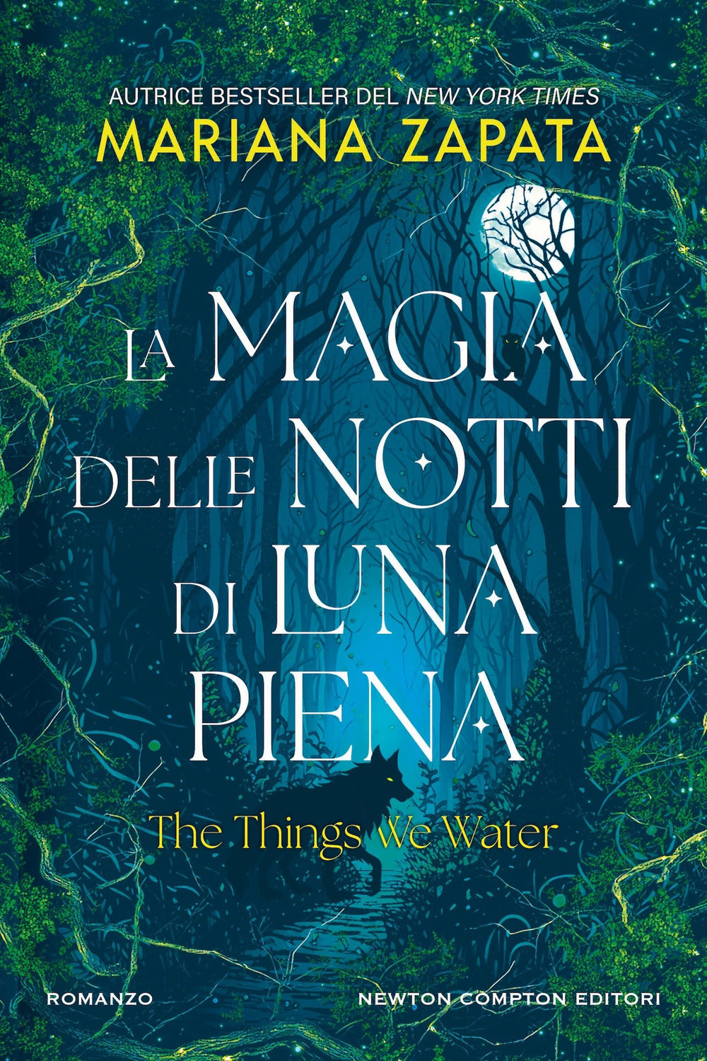 La magia delle notti di luna piena. The things we water