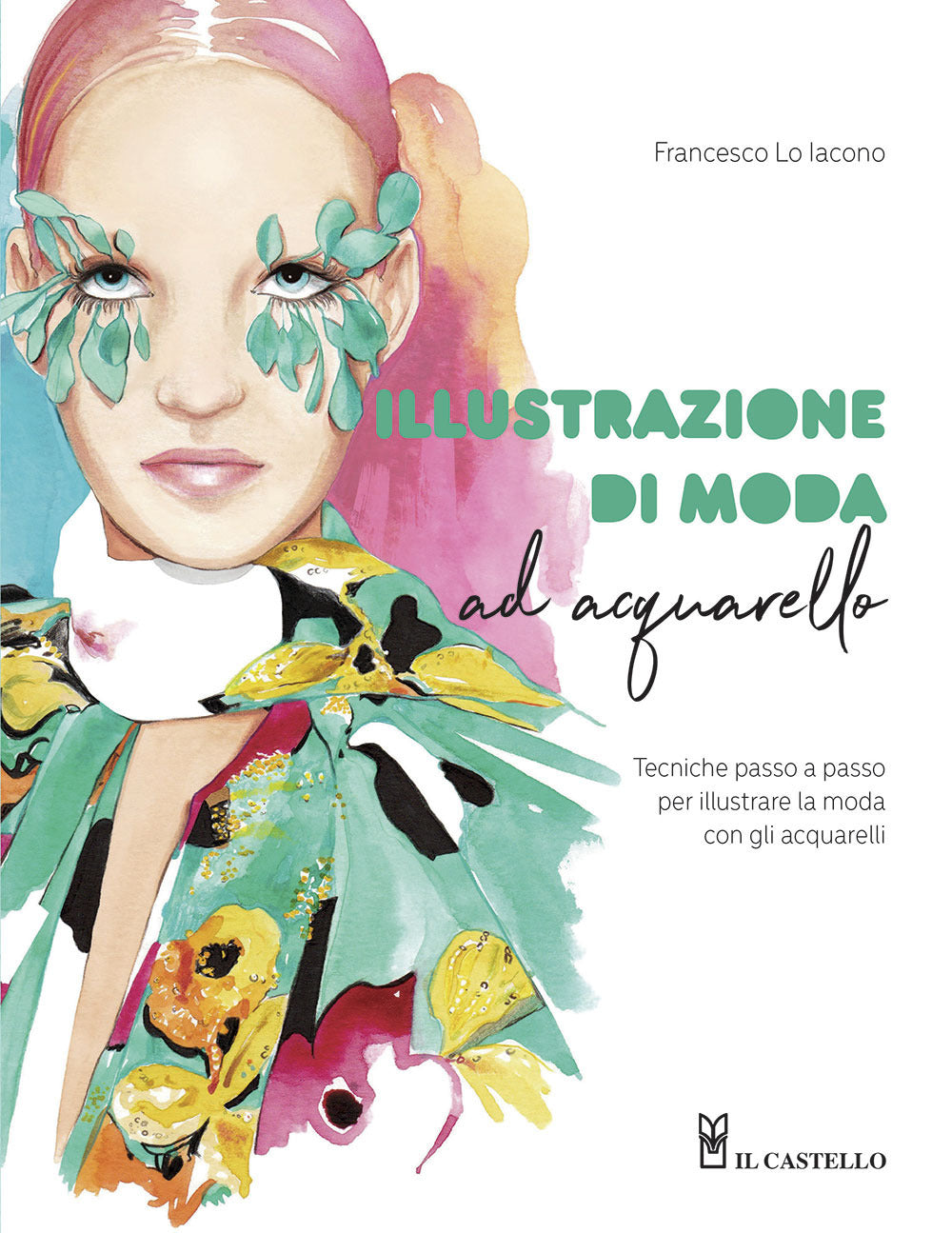Illustrazione di moda ad acquarello. Tecniche passo passo per illustrare la moda con gli acquarelli
