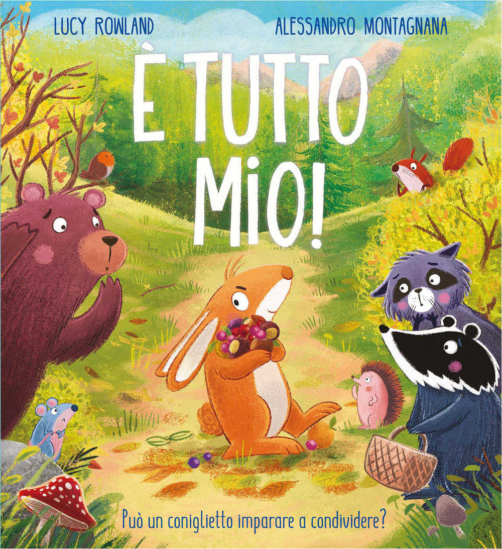 È tutto mio!