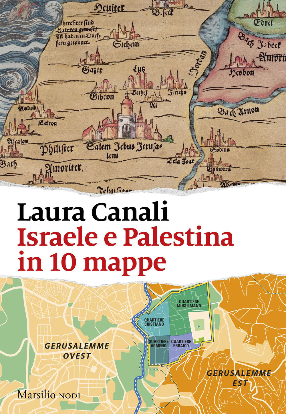 Israele e Palestina in 10 mappe