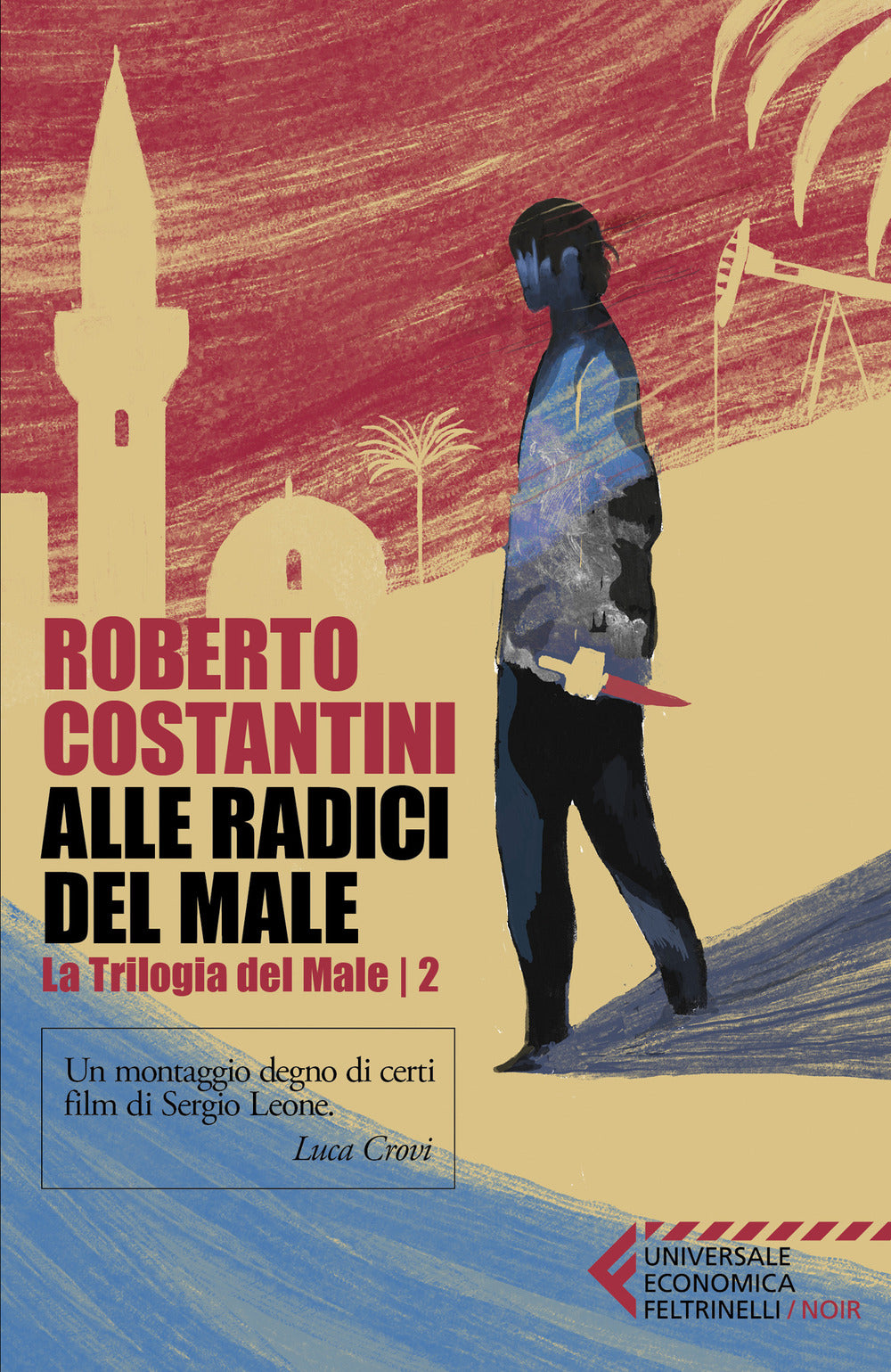 Alle radici del male. La Trilogia del male. Vol. 2