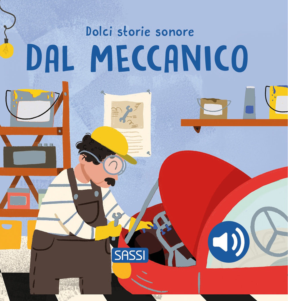 Dal meccanico. Dolci storie sonore