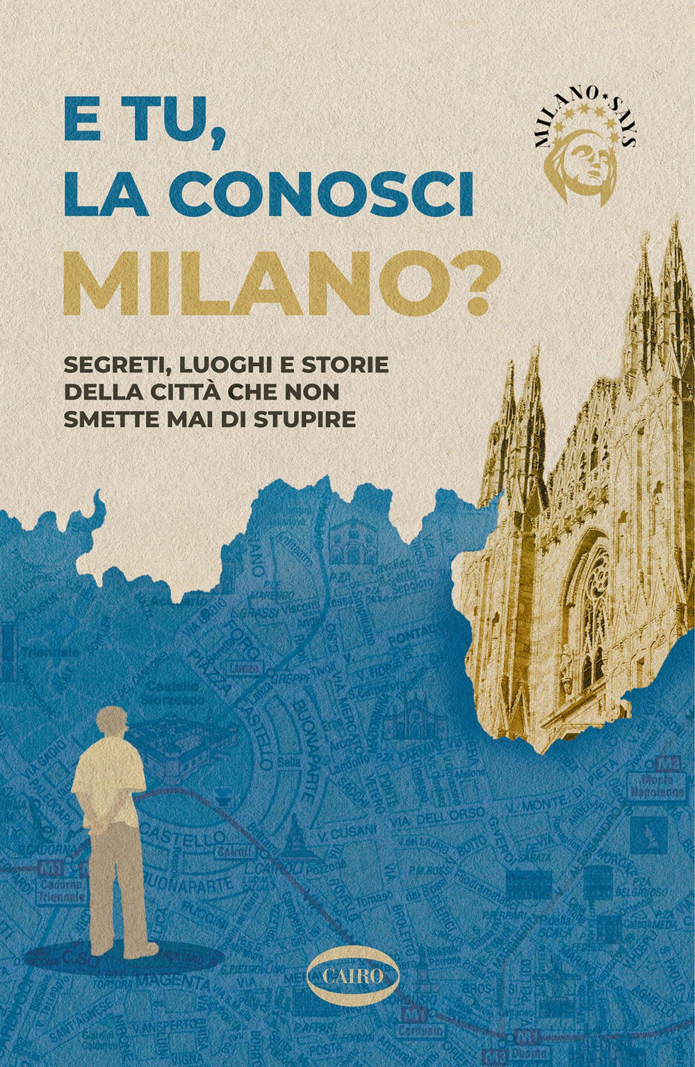 E tu la conosci Milano?