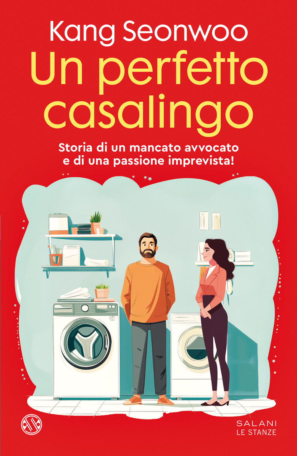 Un perfetto casalingo. Storia di un mancato avvocato e di una passione imprevista