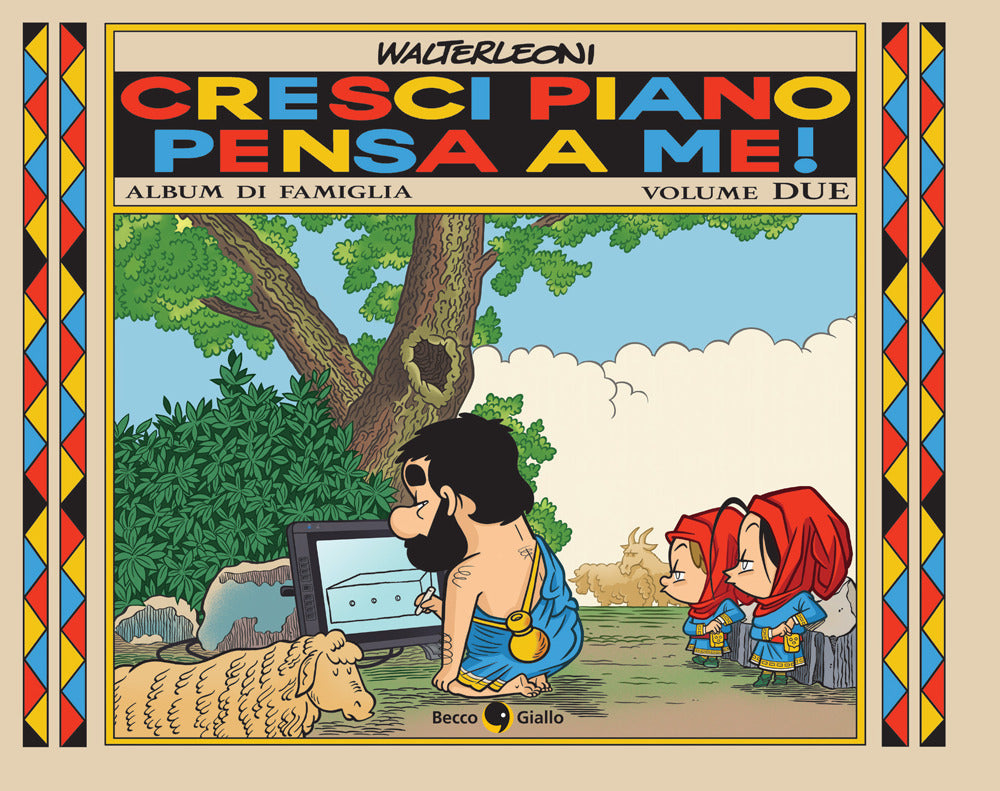 Cresci piano pensa a me!. Vol. 2