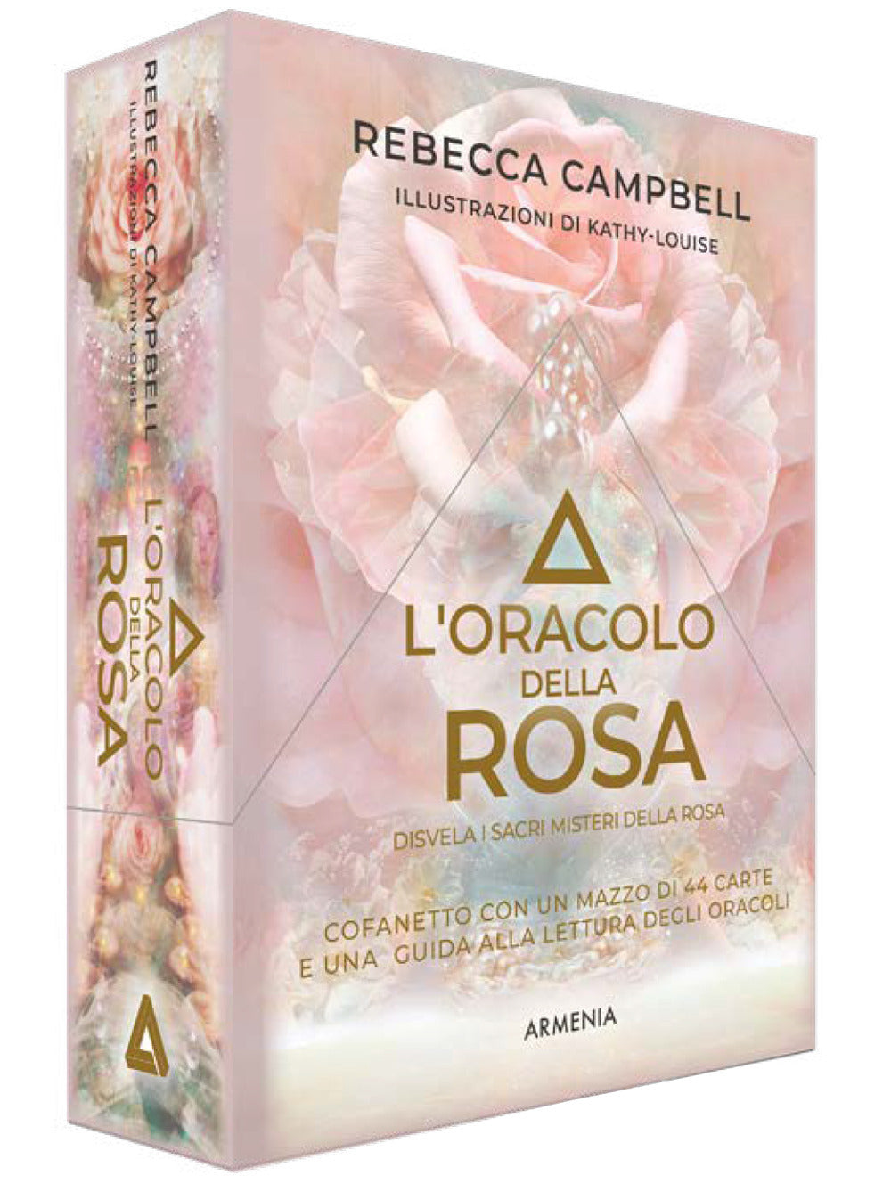 L'oracolo della rosa. Disvela i sacri misteri della rosa