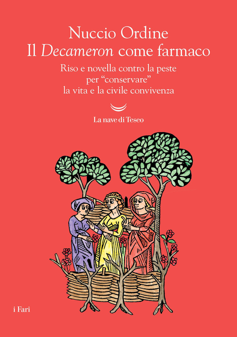 Il Decameron come farmaco. Riso e novella contro la peste per «conservare» la vita e la civile convivenza