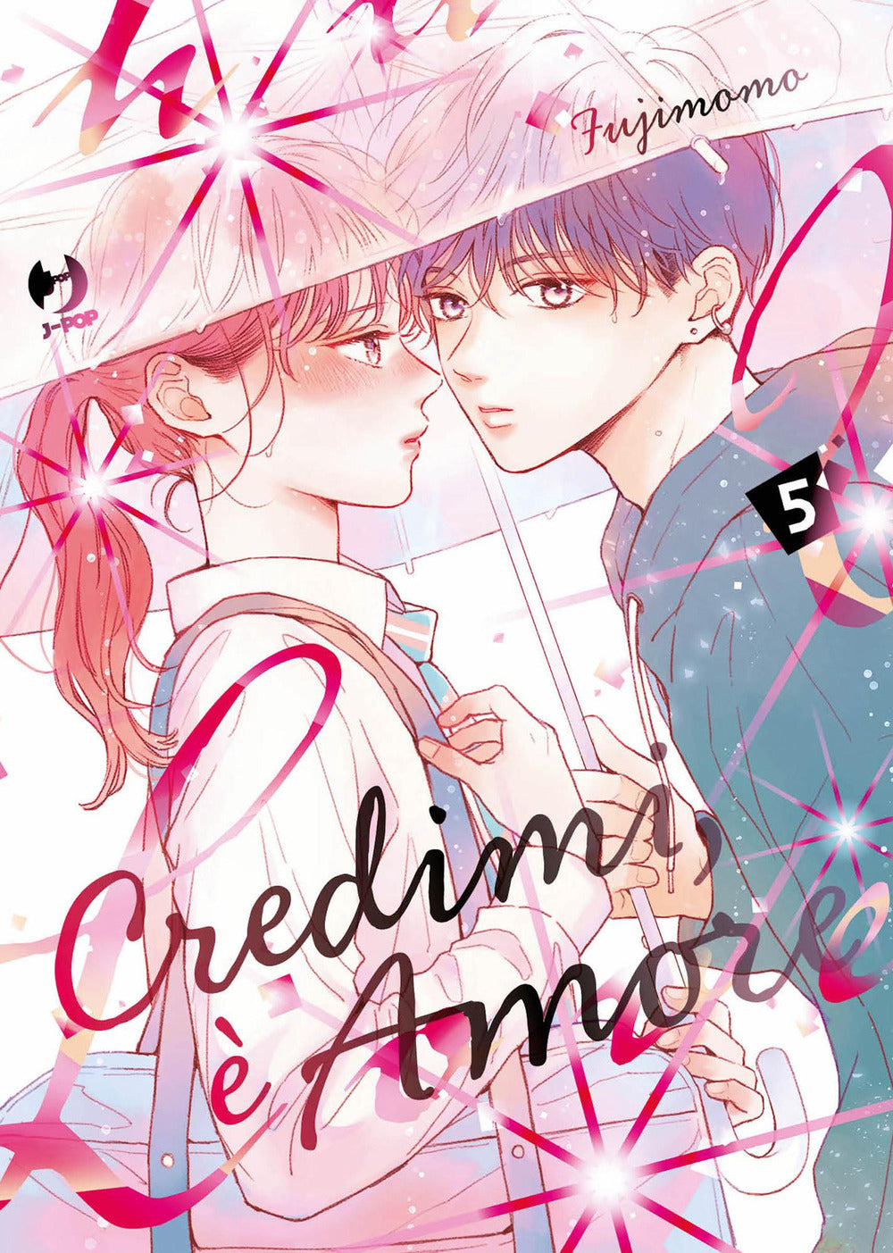Credimi, è amore. Vol. 5