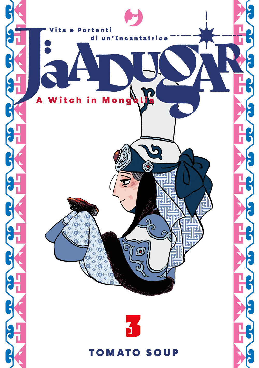 Jaadugar. A witch in Mongolia. Vol. 3