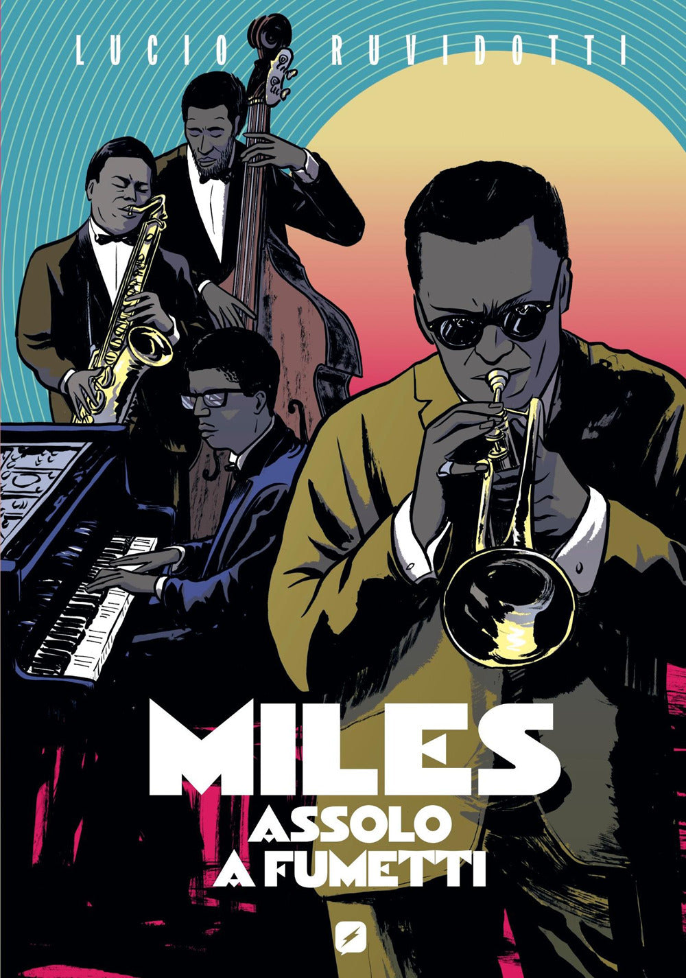 Miles Davis. Assolo a fumetti. Ediz. anniversario