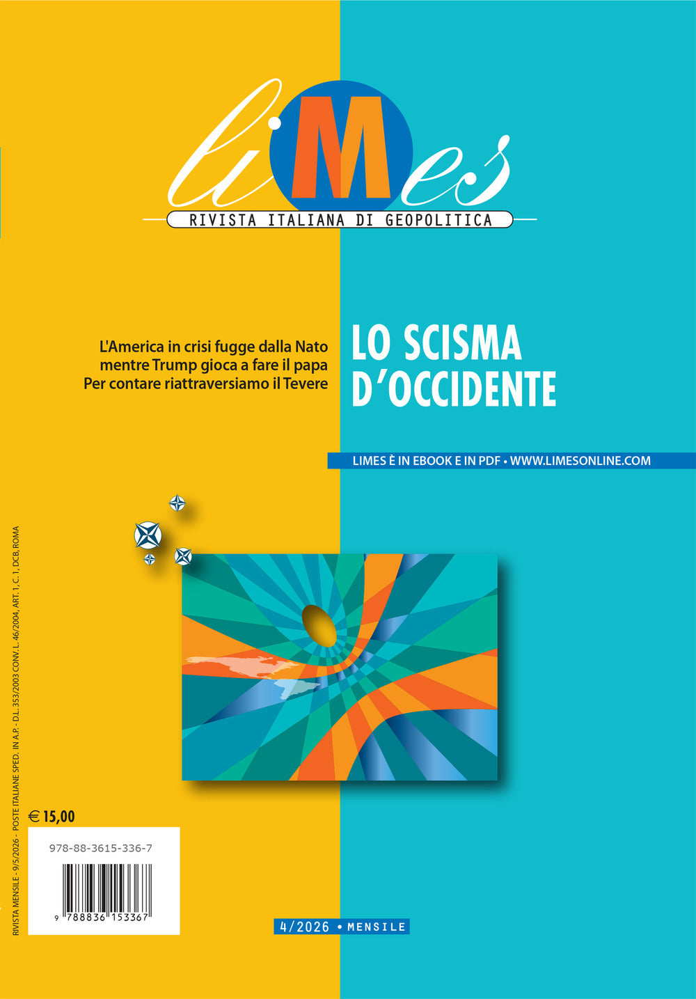 Limes. Rivista italiana di geopolitica. Vol. 4: Lo scisma d’Occidente