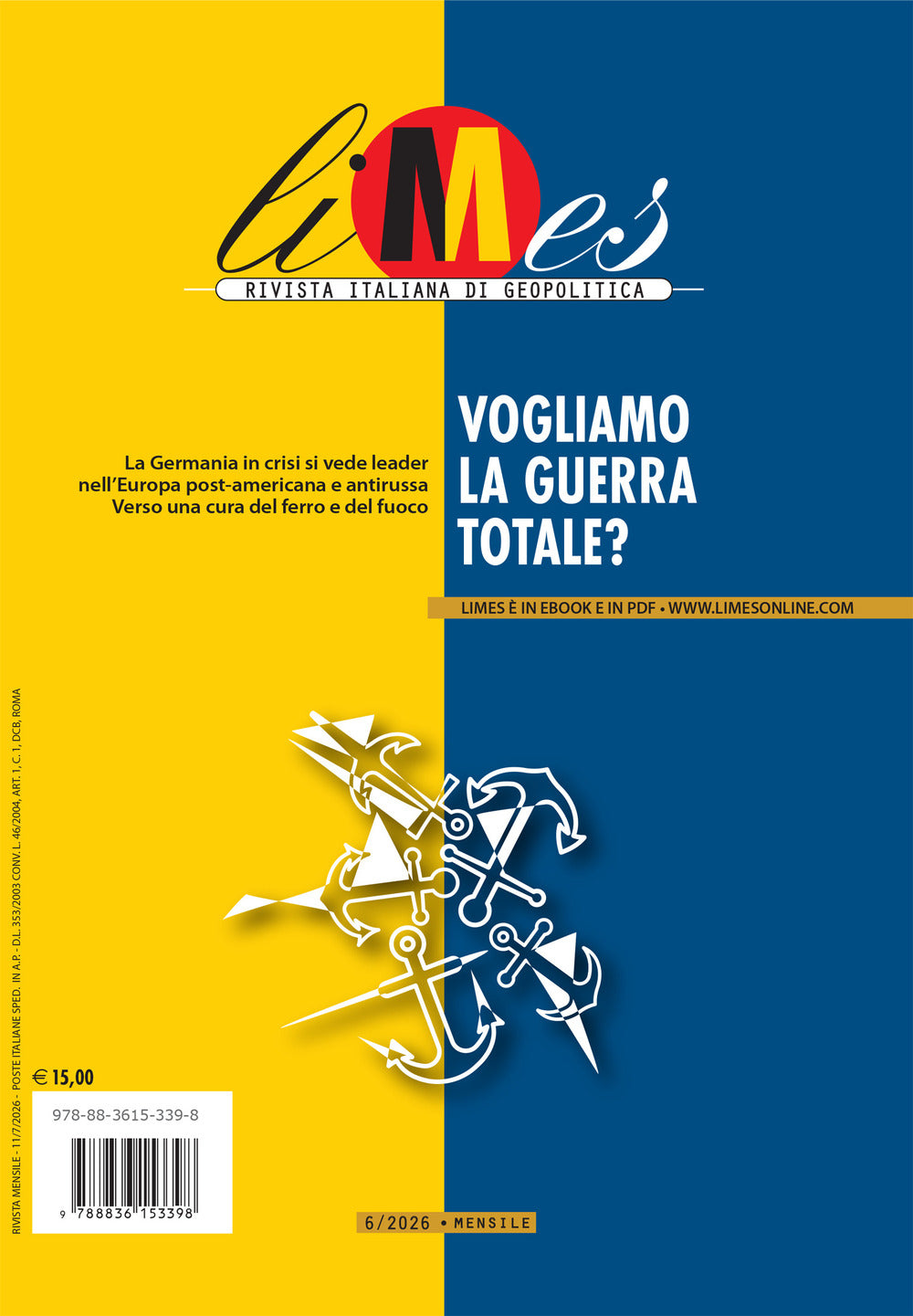 Limes. Rivista italiana di geopolitica. Vol. 6: Vogliamo la guerra totale?