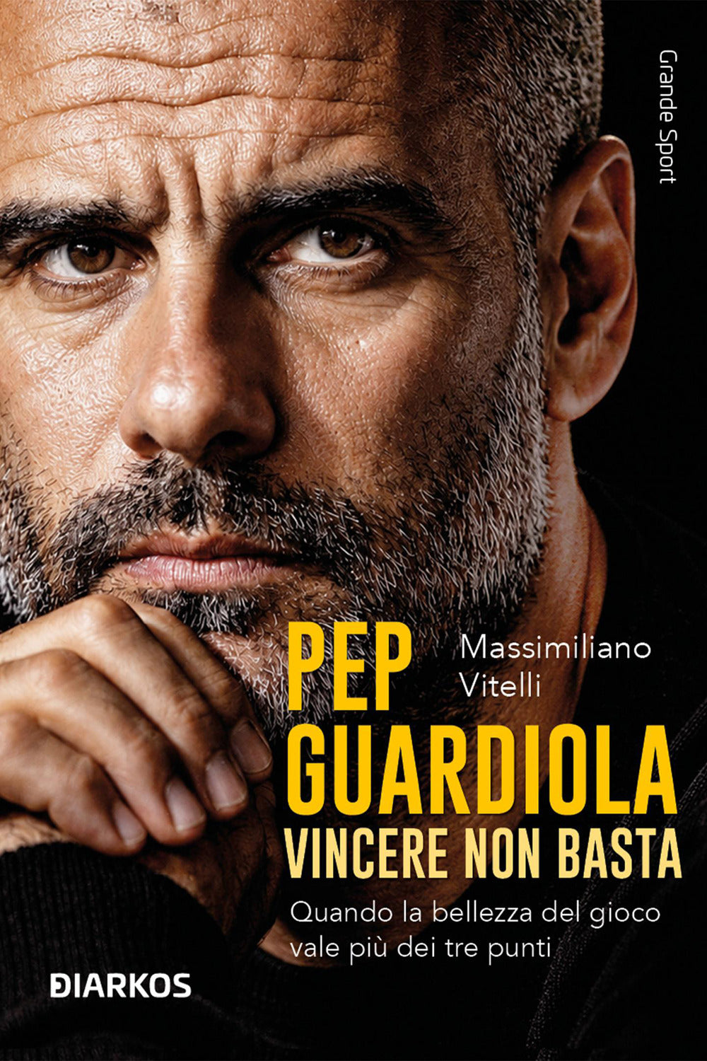 Pep Guardiola. Vincere non basta