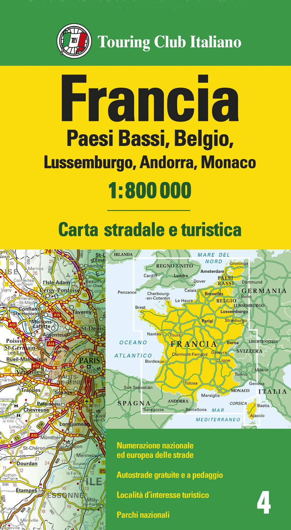 Francia, Paesi Bassi, Belgio, Lussemburgo 1:800.000