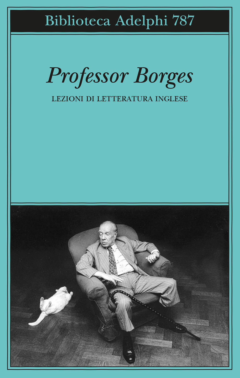 Professor Borges. Lezioni di letteratura inglese