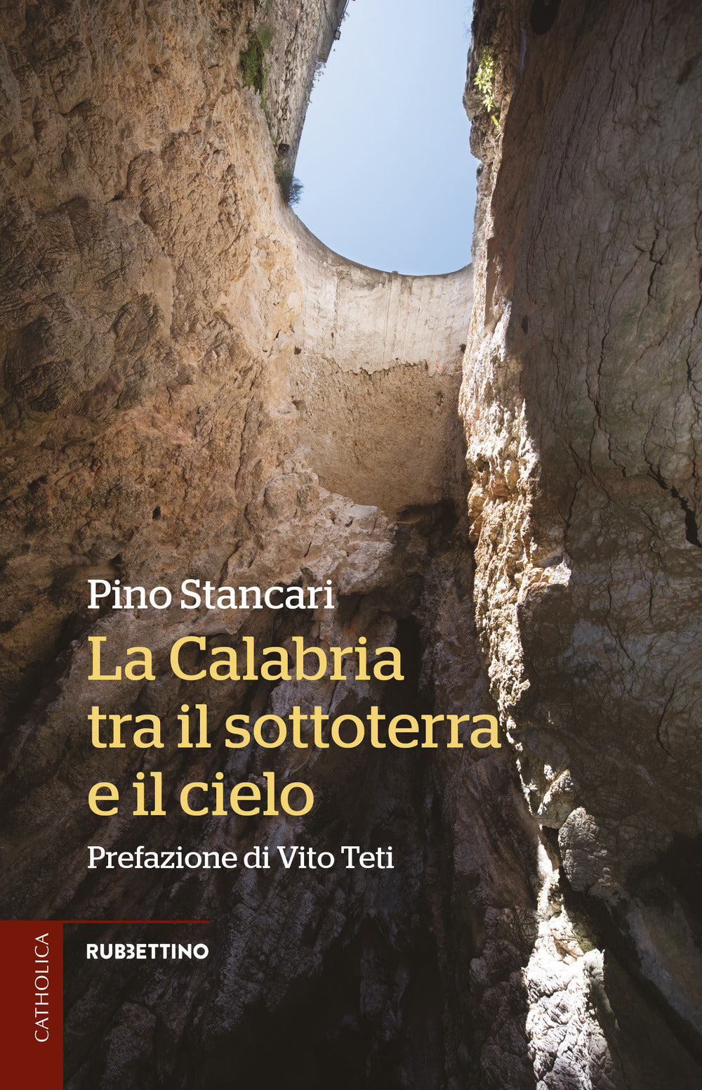 La Calabria tra il sottoterra e il cielo
