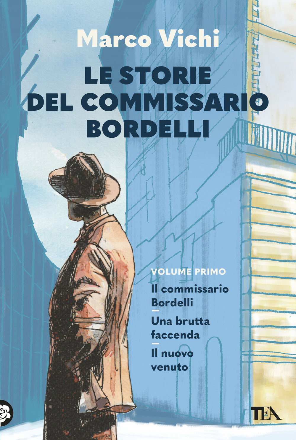 Le storie del commissario Bordelli. Il commissario Bordelli, Una brutta faccenda, Il nuovo venuto