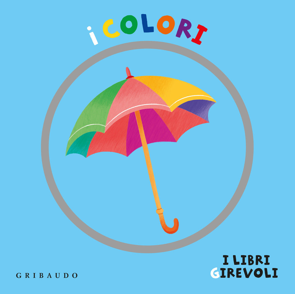 I colori. I libri girevoli