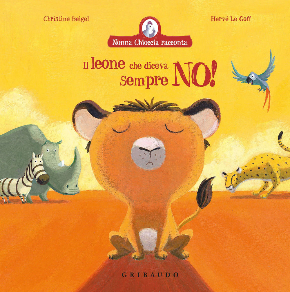 Il leone che diceva sempre no!