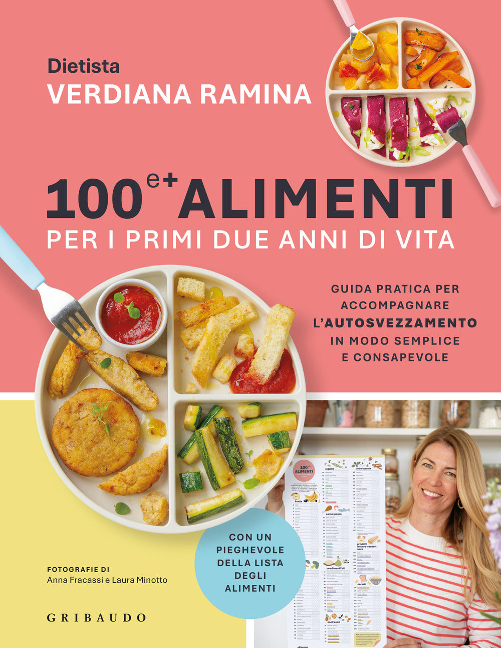 100 e + alimenti per i primi due anni di vita. Guida pratica per accompagnare l'autosvezzamento in modo semplice e consapevole