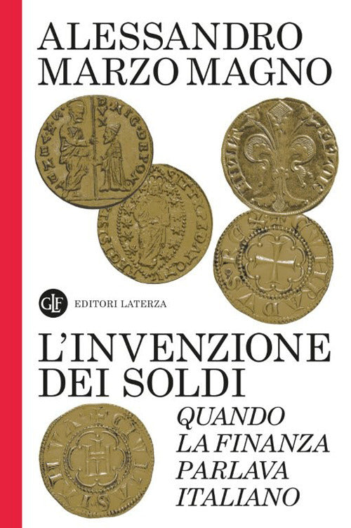 L'invenzione dei soldi. Quando la finanza parlava italiano