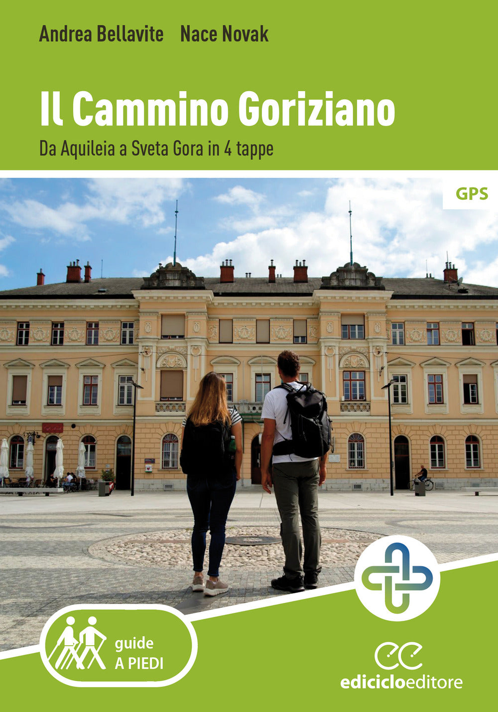 Il cammino goriziano. Da Aquileia a Sveta Gora in 4 tappe