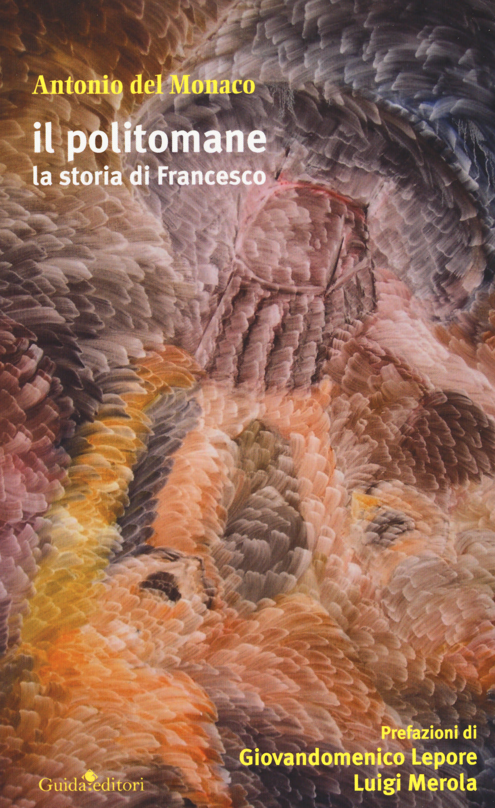 Il politomane. La storia di Francesco