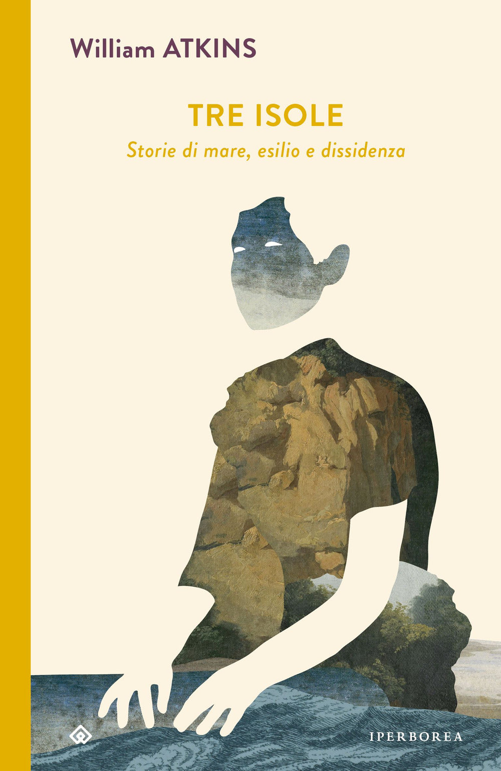 Tre isole. Storie di mare, esilio e dissidenza